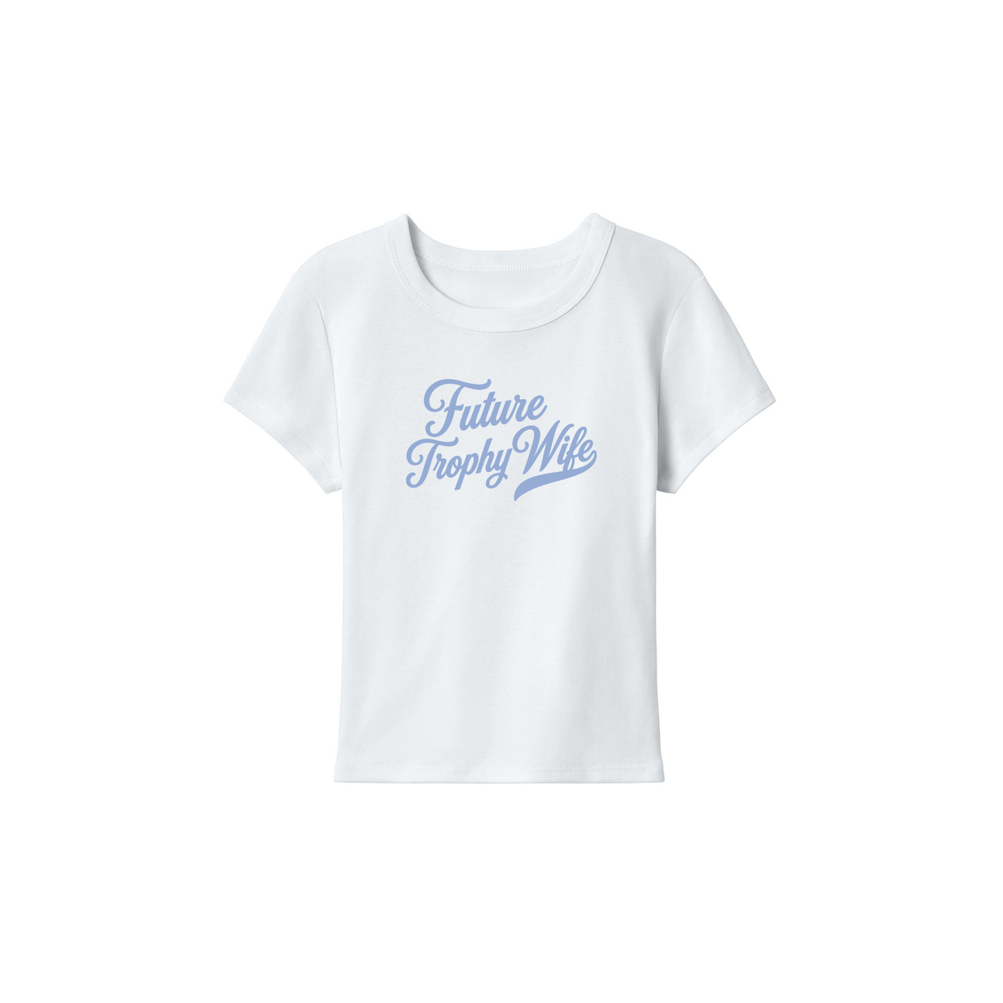 White Future Trophy Wife fitted baby tee with light blue script graphic