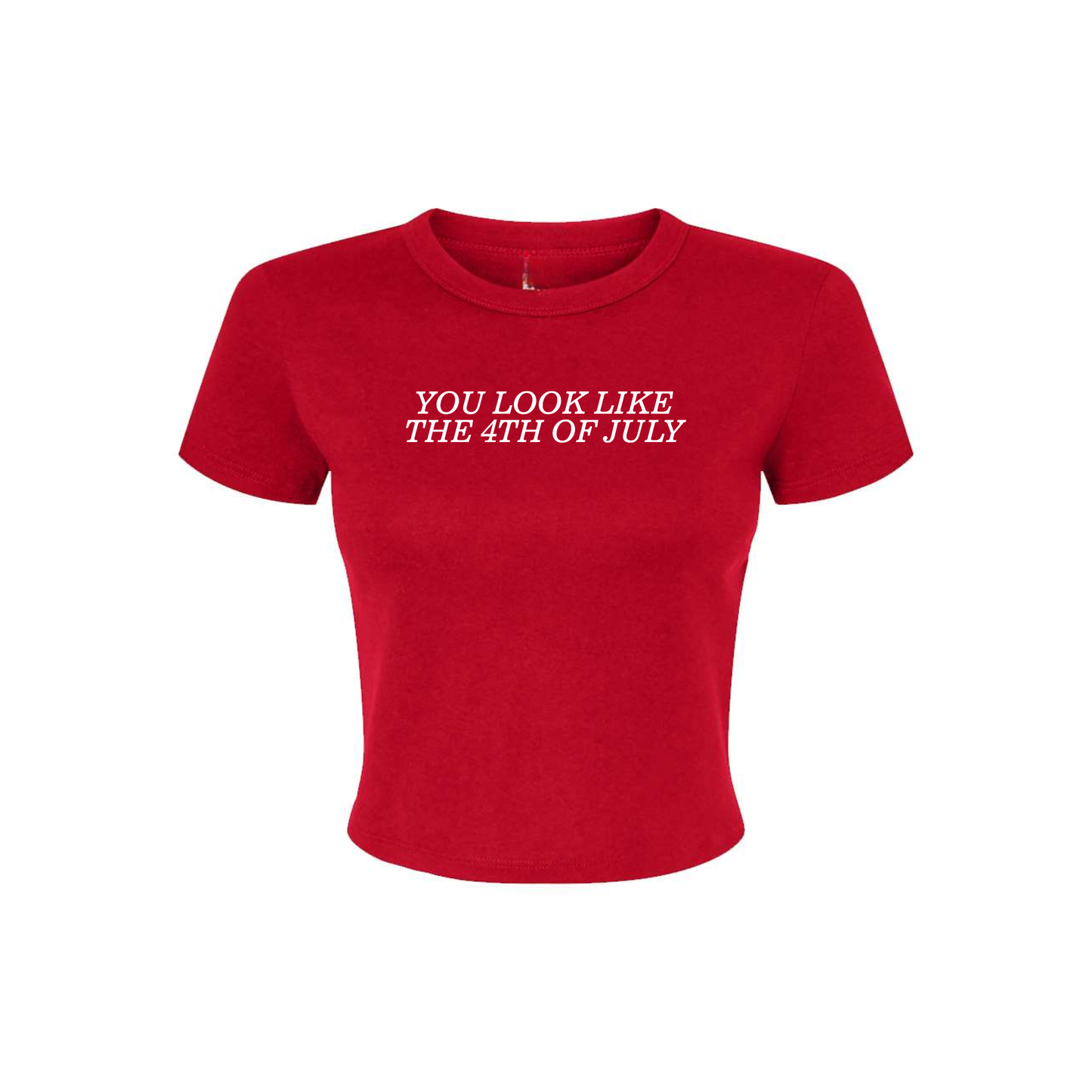Red fitted patriotic baby tee with white “You Look Like The 4th Of July” retro graphic on neutral background