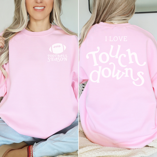 I Love Touch Downs Crewneck Sweatshirt