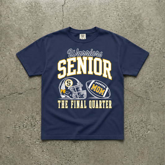 Navy football game day t-shirt featuring a Warriors Senior Mom 2027 design with varsity lettering, Warrior football helmet, personalized football graphic, and "The Final Quarter" slogan.