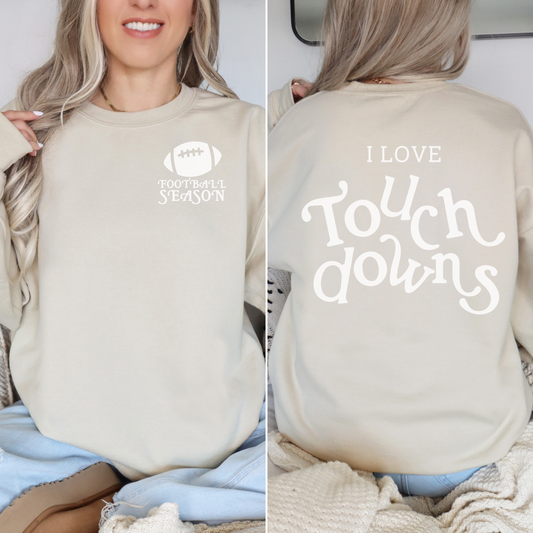I Love Touch Downs Crewneck Sweatshirt