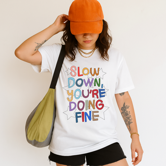 You're Doing Fine Tee Shirt
