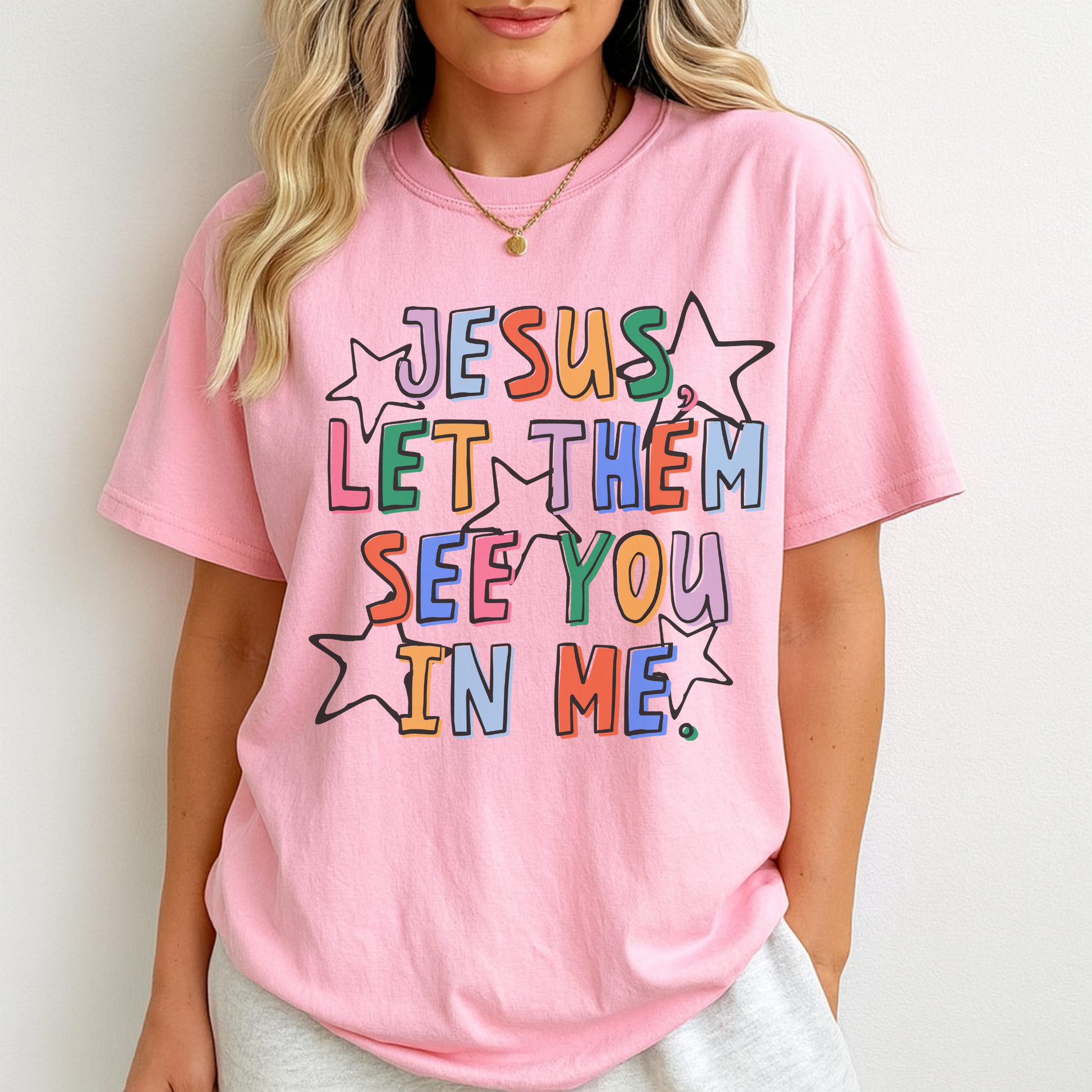 jesus let them see you in me christian inspirational graphic tee colorful faith based shirt for women