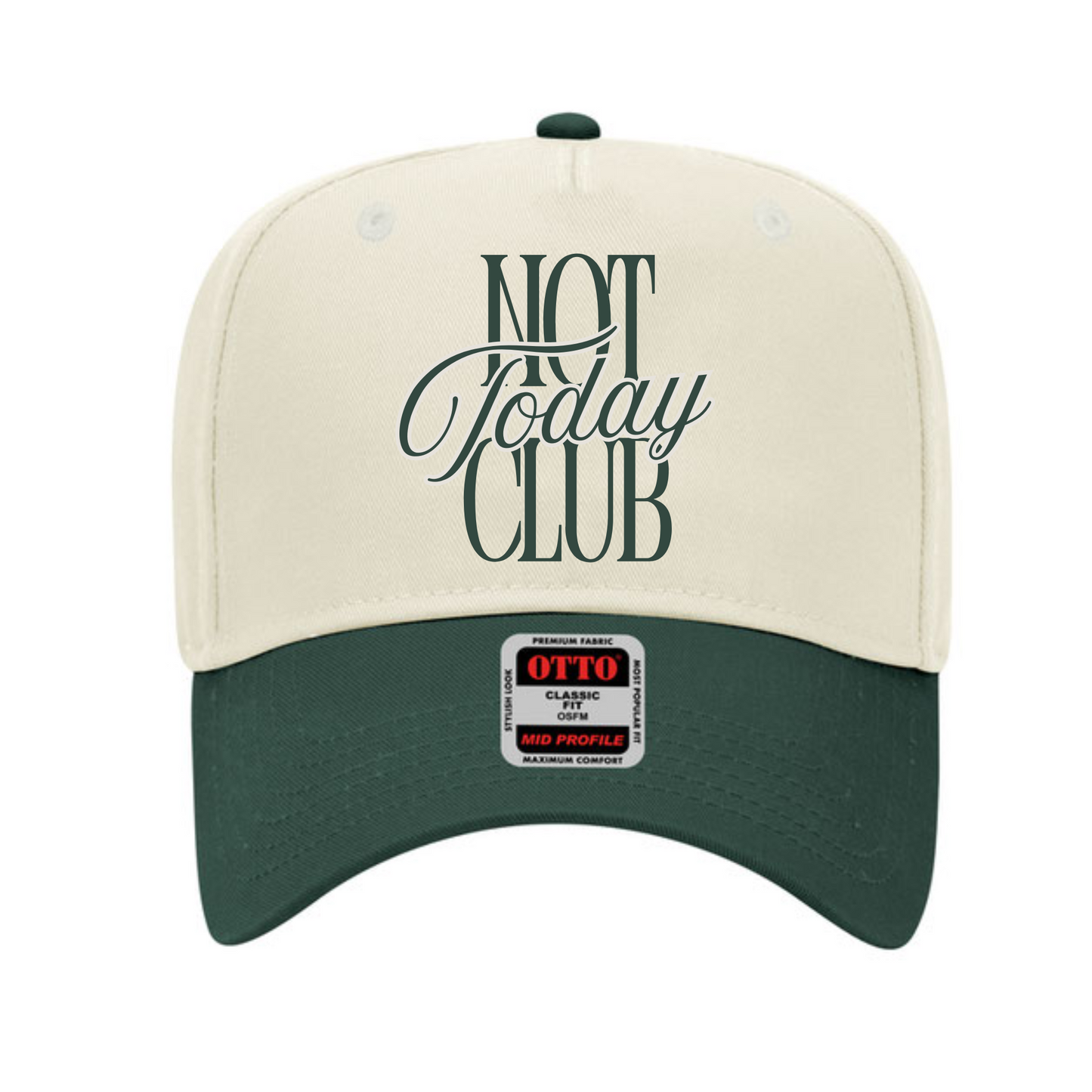 A 'Not Today Club' trucker hat with a white front panel and green visor, featuring bold text graphic, OTTO brand tag on the visor.
