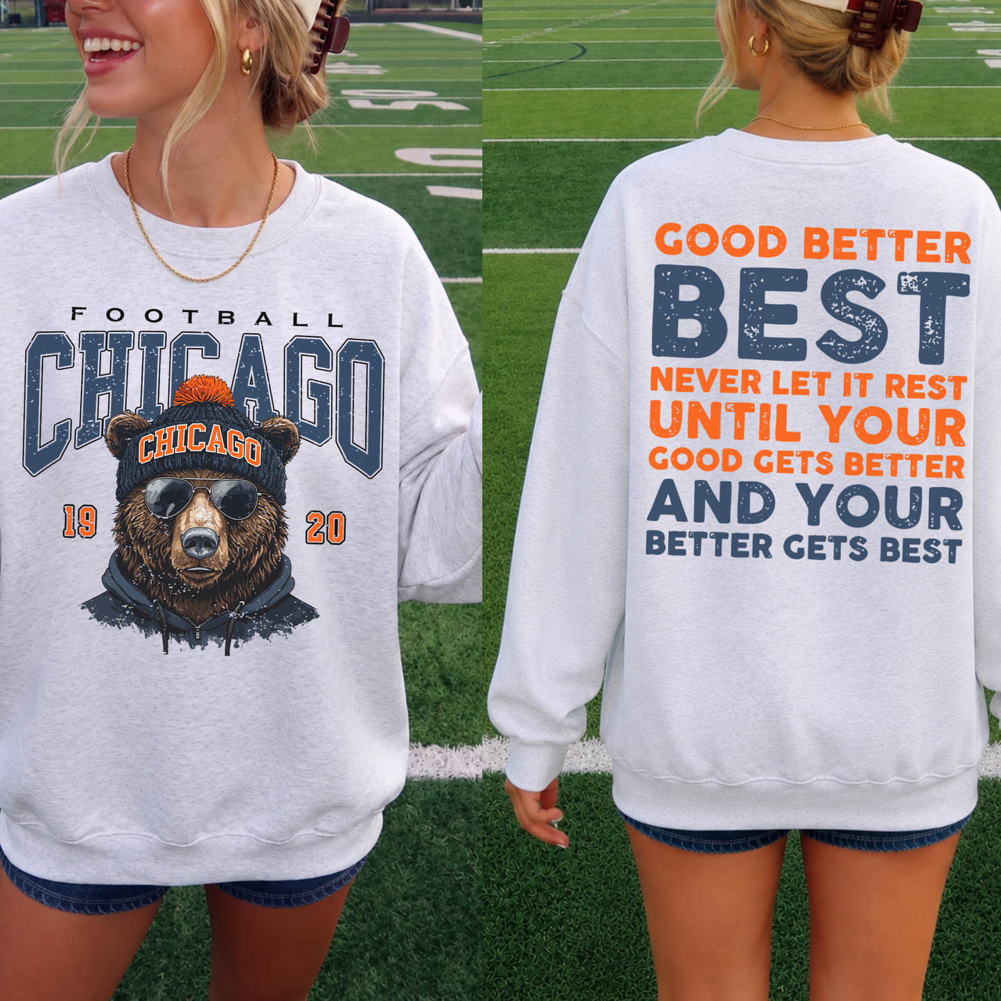Chicago football bear crewneck sweatshirt showing front bear graphic and Good Better Best back design