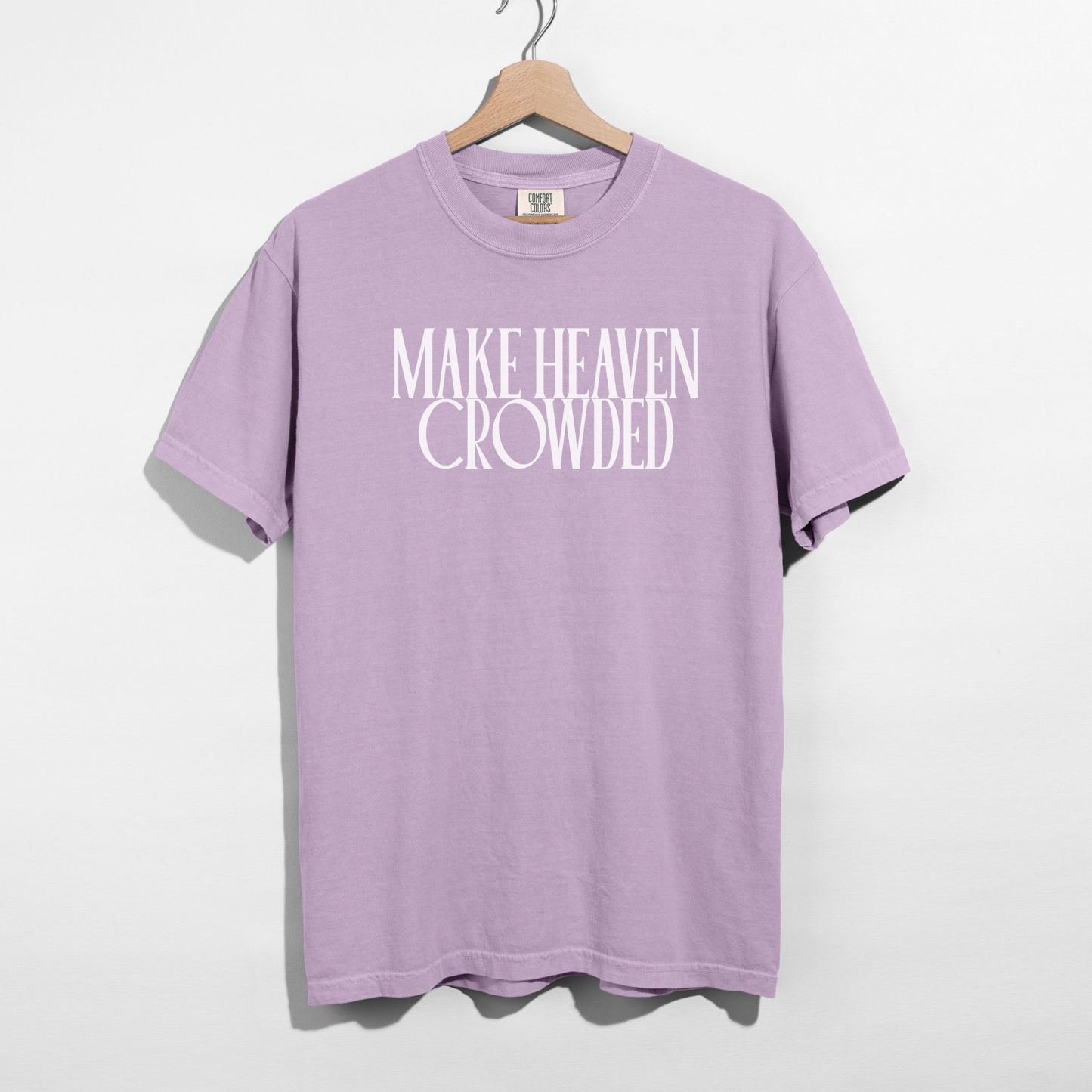 Lavender Comfort Colors 1717 Make Heaven Crowded shirt flat lay product image