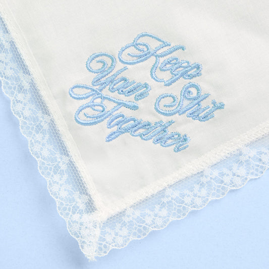 White lace wedding handkerchief with keep your shit together embroidery