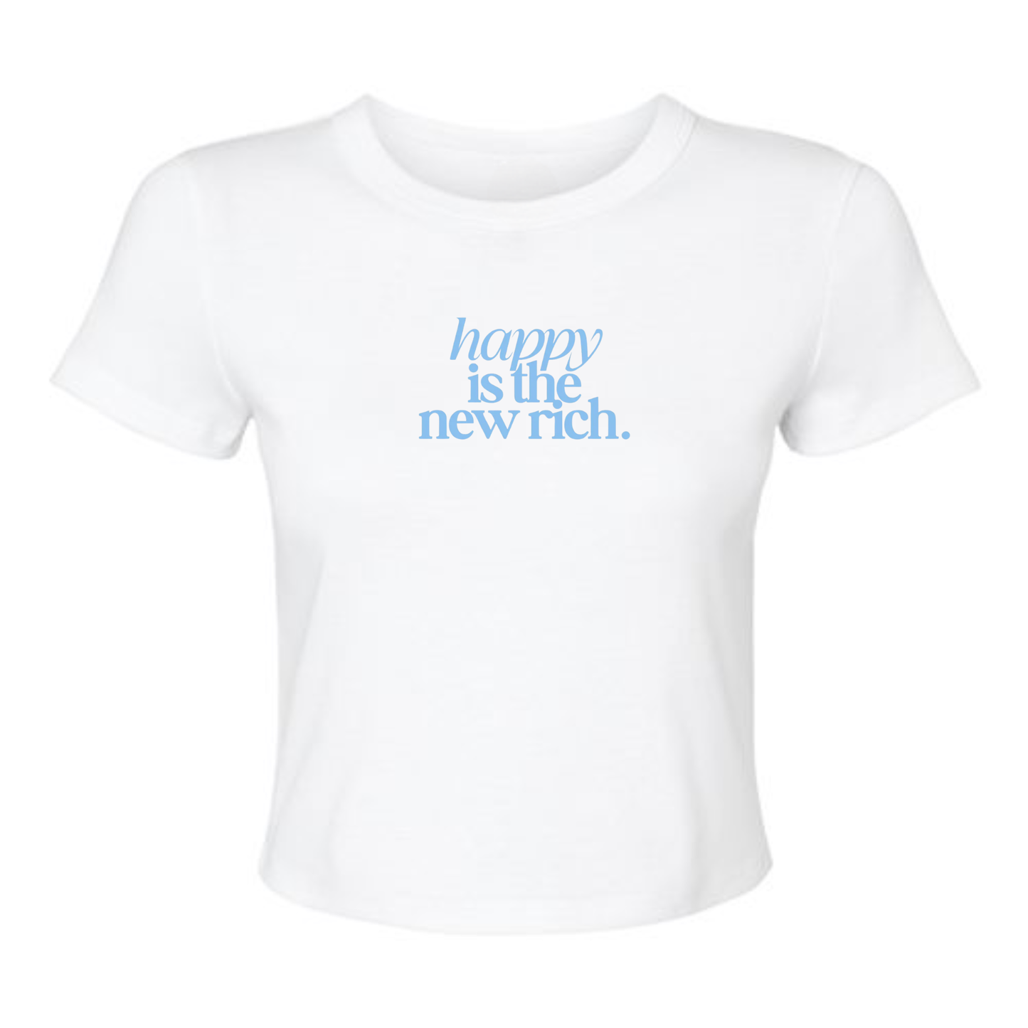 White t-shirt with blue text 'happy is the new rich' on a white background
